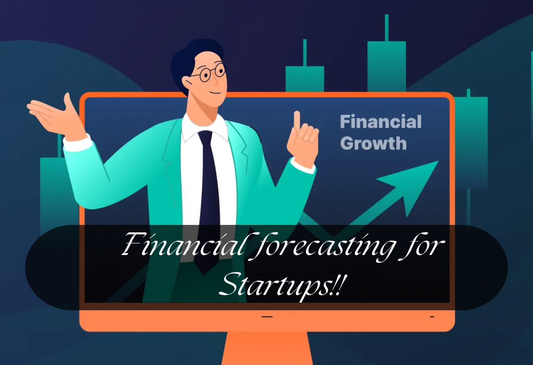Tools & Techniques for financial forecasting